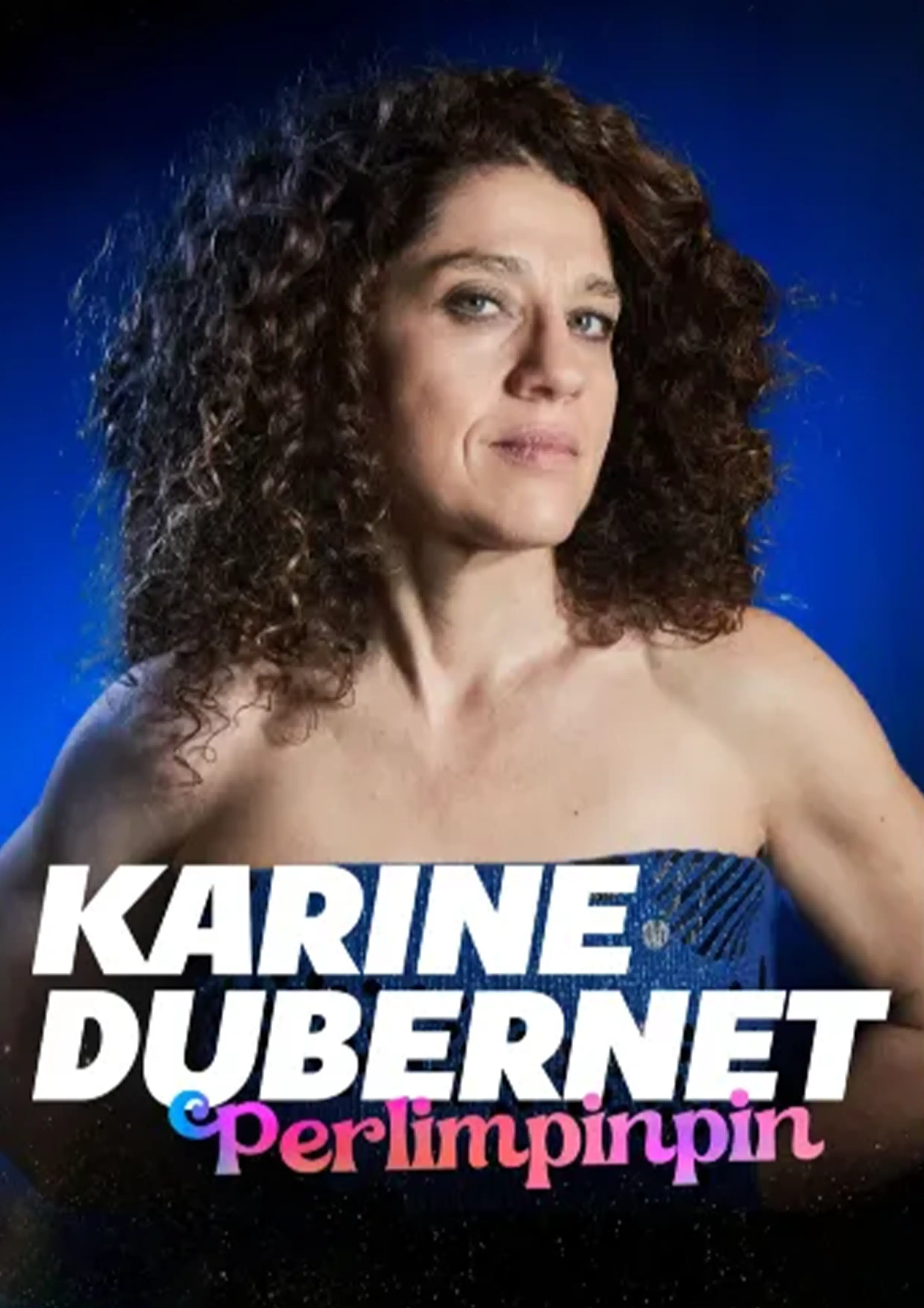 Claude Gérard Production présente karine Dubernet